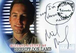Inkworks Veronica Mars Autographs A22 Michael Muhney as Sheriff Don Lamb Inscribed