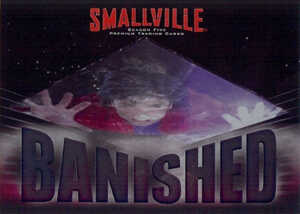 2007 Inkworks Smallville Season 5 CL1 Banished