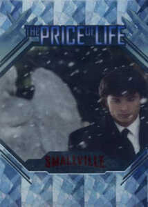 2007 Inkworks Smallville Season 5 The Price of Life