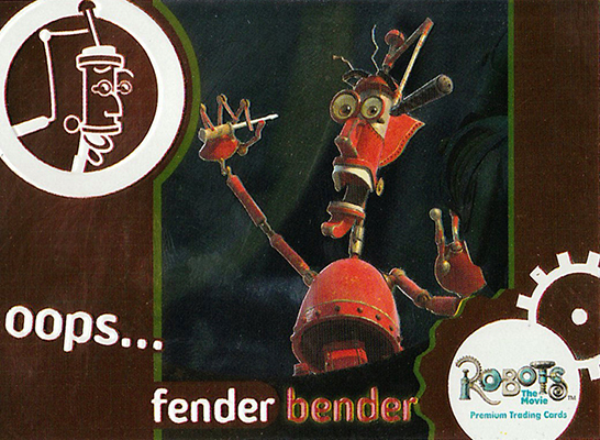 2005 Inkworks Robots Fender Bender