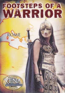 2002 Xena Beauty and Brawn Footsteps of a Warrior