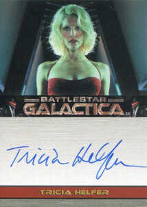 2005 Battlestar Galactica Premiere Edition Autographs Tricia Helfer