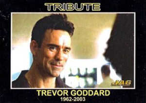 2006 JAG Premiere Edition Trevor Goddard Tribute