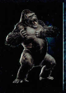 2005 King Kong Embossed Foil