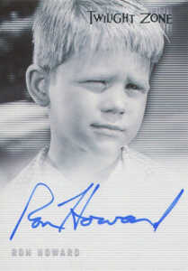 2005 Twilight Zone Series 4 Autographs A67 Ron Howard