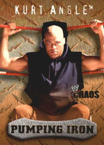 2004 Fleer WWE Chaos Base Pumping Iron Kurt Angle
