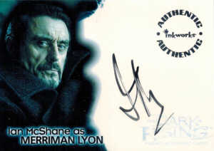 2007 Inkworks Seeker- The Dark Is Rising Autographs Ian McShane