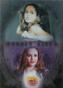 2004 Buffy and the Women of Sunnydale Double Lives