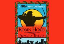 1991 Topps Robin Hood: Prince of Thieves Checklist, Trading Cards Info