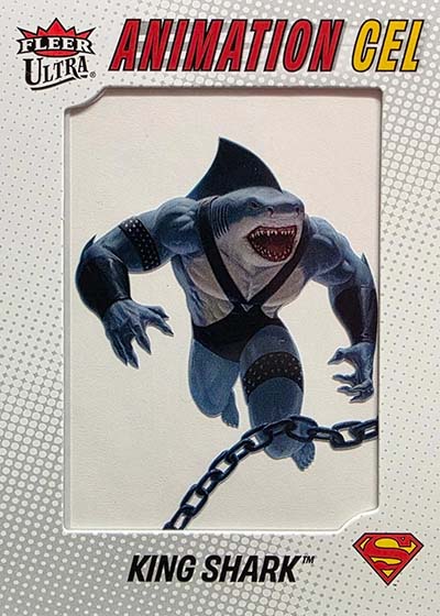 2025 Fleer Ultra Superman Animation Cel King Shark
